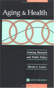 Cover of: Aging and Health: Linking Research and Public Policy