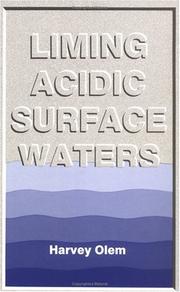 Cover of: Liming acidic surface waters | Harvey Olem