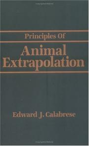 Cover of: Principles of animal extrapolation by Edward J. Calabrese