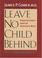 Cover of: Leave no child behind