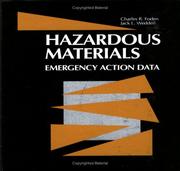 Hazardous materials emergency action data by Charles R. Foden, Jack L. Weddell