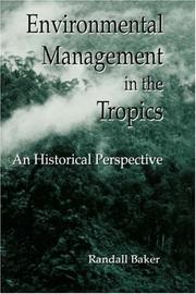Cover of: Environmental management in the tropics: an historical perspective