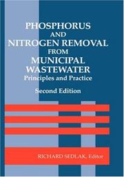 Cover of: Phosphorus and nitrogen removal from municipal wastewater: principles and practice