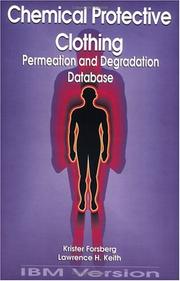 Cover of: Chemical Protective Clothing Permeation/Degradation Database - IBM Version (National Toxicology Program's Chemical Database)