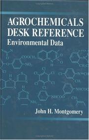 Cover of: Agrochemicals desk reference: environmental data