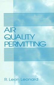 Cover of: Air quality permitting by R. Leon Leonard