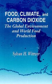 Cover of: Food, climate, and carbon dioxide: the global environment and world food production