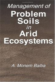 Management of problem soils in arid ecosystems by A. Monem Balba