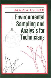 Environmental sampling and analysis for technicians by Maria Csuros