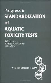 Cover of: Progress in standardization of aquatic toxicity tests by edited by Amadeu M.V.M. Soares, Peter Calow.