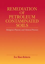 Remediation of petroleum contaminated soils by Eve Riser-Roberts