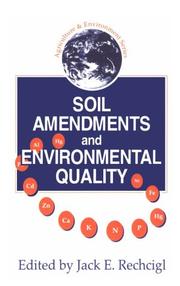 Cover of: Soil amendments and environmental quality