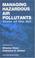 Cover of: Managing Hazardous Air Pollutants