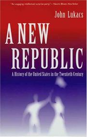 Cover of: A new republic by John Lukacs