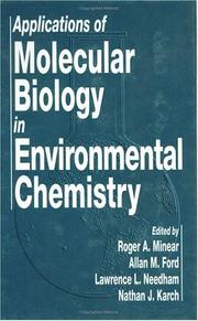Cover of: Applications of molecular biology in environmental chemistry by edited by Roger A. Minear ... [et al.].