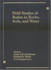 Cover of: Field studies of radon in rocks, soils, and water