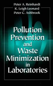 Cover of: Pollution Prevention and Waste Minimization in Laboratories by Peter A. Reinhardt, K. Leigh Leonard, Peter C. Ashbrook, Peter A. Reinhardt, Peter C. Ashbrook, K. Leigh Leonard
