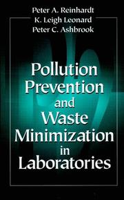 Cover of: Pollution prevention and waste minimization in laboratories by [edited by] Peter A. Reinhardt, K. Leigh Leonard, Peter C. Ashbrook.