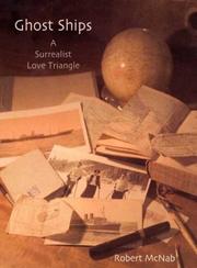 Cover of: Ghost Ships: A Surrealist Love Triangle