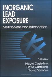 Cover of: Inorganic lead exposure by edited by Nicoló Castellino, Pietro Castellino, Nicola Sannolo.