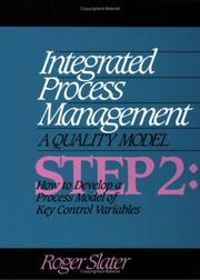 Cover of: Integrated process management by Roger Slater, Roger Slater