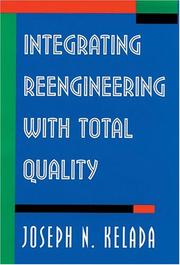 Integrating reengineering with total quality by Joseph N. Kelada