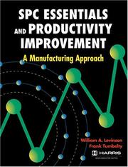 Cover of: Spc Essentials and Productivity Improvement: A Manufacturing Approach