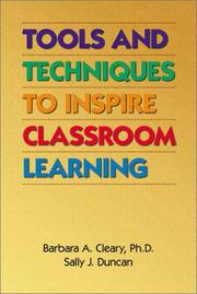 Cover of: Tools and techniques to inspire classroom learning
