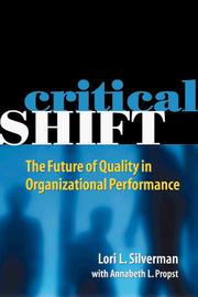Cover of: Critical shift: the future of quality in organizational performance
