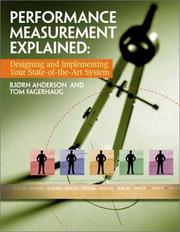 Cover of: Performance Measurement Explained: Designing and Implementing Your State-of-the-Art System
