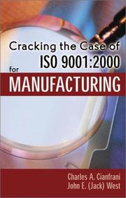 Cover of: Cracking the Case of ISO 9001:2000 for Manufacturing by Charles A. Cianfrani, Jack West