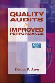 Cover of: Quality Audits for Improved Performance by Dennis R. Arter, Dennis R. Arter