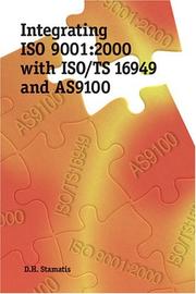 Cover of: Integrating ISO 9001:2000 with ISO/TS 16949 and AS9100