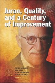 Cover of: Juran, Quality, and a Century of Improvement by Kenneth S. Stephens