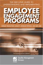 Cover of: The Executive Guide to Understanding and Implementing Employee Engagement Programs by Patrick L. Townsend, Joan E. Gebhardt