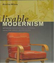 Livable Modernism by Kristina Wilson