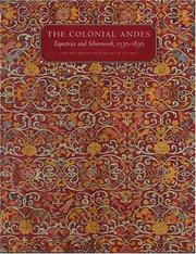 Cover of: The Colonial Andes by Elena Phipps, Johanna Hecht, Cristina Esteras Martin