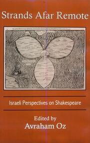 Cover of: Strands afar remote: Israeli perspectives on Shakespeare