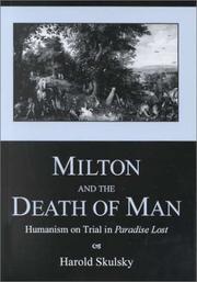 Cover of: Milton and the death of man by Harold Skulsky