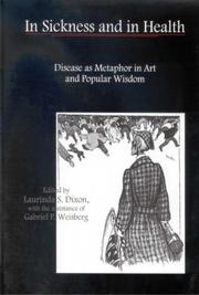Cover of: In Sickness and in Health: Disease As Metaphor in Art and Popular Wisdom