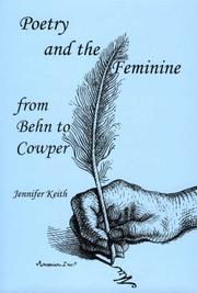 Cover of: Poetry and the feminine from Behn to Cowper by Jennifer Keith