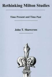 Cover of: Rethinking Milton studies: time present and time past