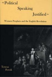 Cover of: Political speaking justified: women prophets and the English Revolution