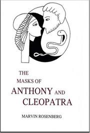 Cover of: The masks of Anthony and Cleopatra by Marvin Rosenberg