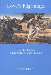 Cover of: Love's Pilgrimage: The Holy Journey in English Renaissance Literature