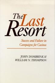 Cover of: The last resort: success and failure in campaigns for casinos
