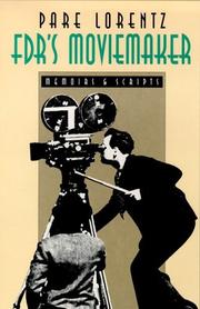 Cover of: FDR's moviemaker by Pare Lorentz