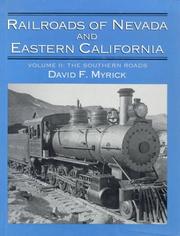Cover of: Railroads of Nevada and eastern California by David F. Myrick