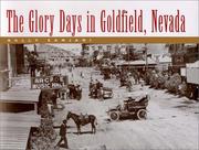 The glory days in Goldfield, Nevada by Sally Springmeyer Zanjani