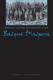 Cover of: Identity, culture, and politics in the Basque diaspora